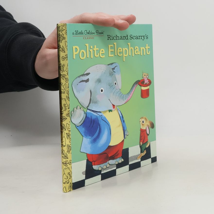 Richard Scarry Little Golden Book: Richard Scarry's Polite Elephant Classic