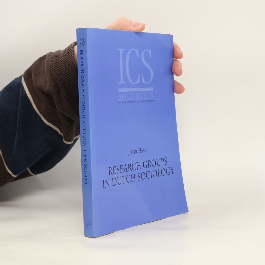 Jos De Haan Research Groups in Dutch Sociology