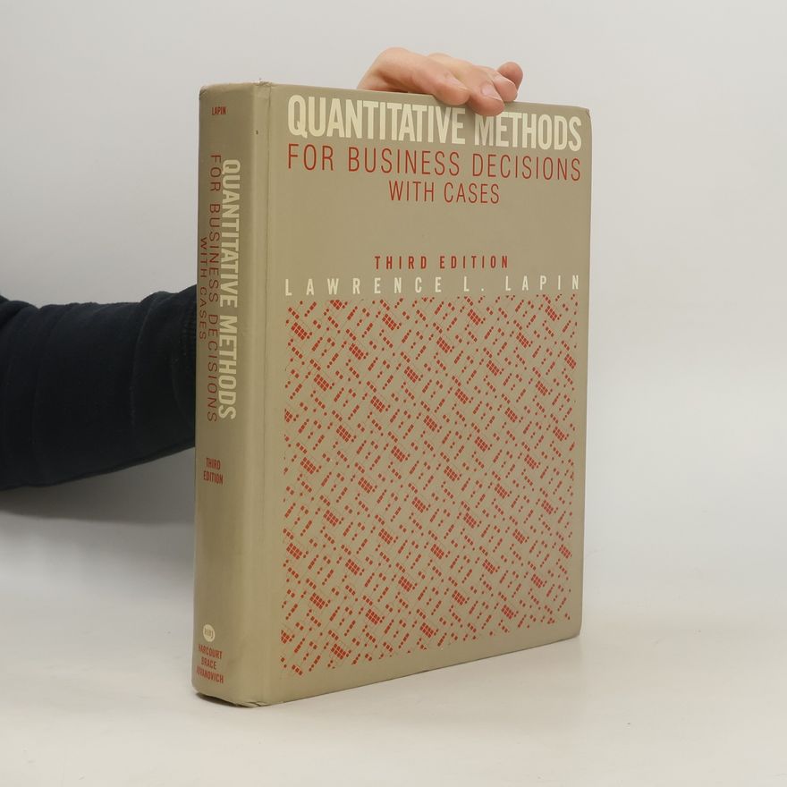 Lawrence L. Lapin Quantitative Methods for Business Decisions