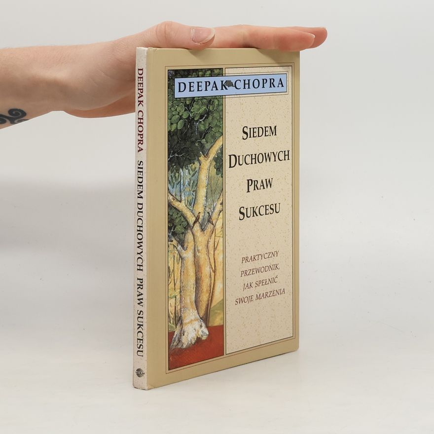 Deepak Chopra Siedem duchowych praw sukcesu