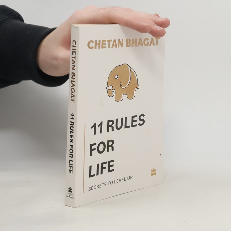 Chetan Bhagat 11 Rules For Life