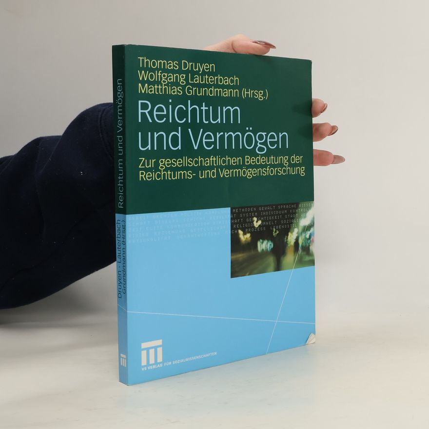 Matthias Grundmann Reichtum und Vermögen
