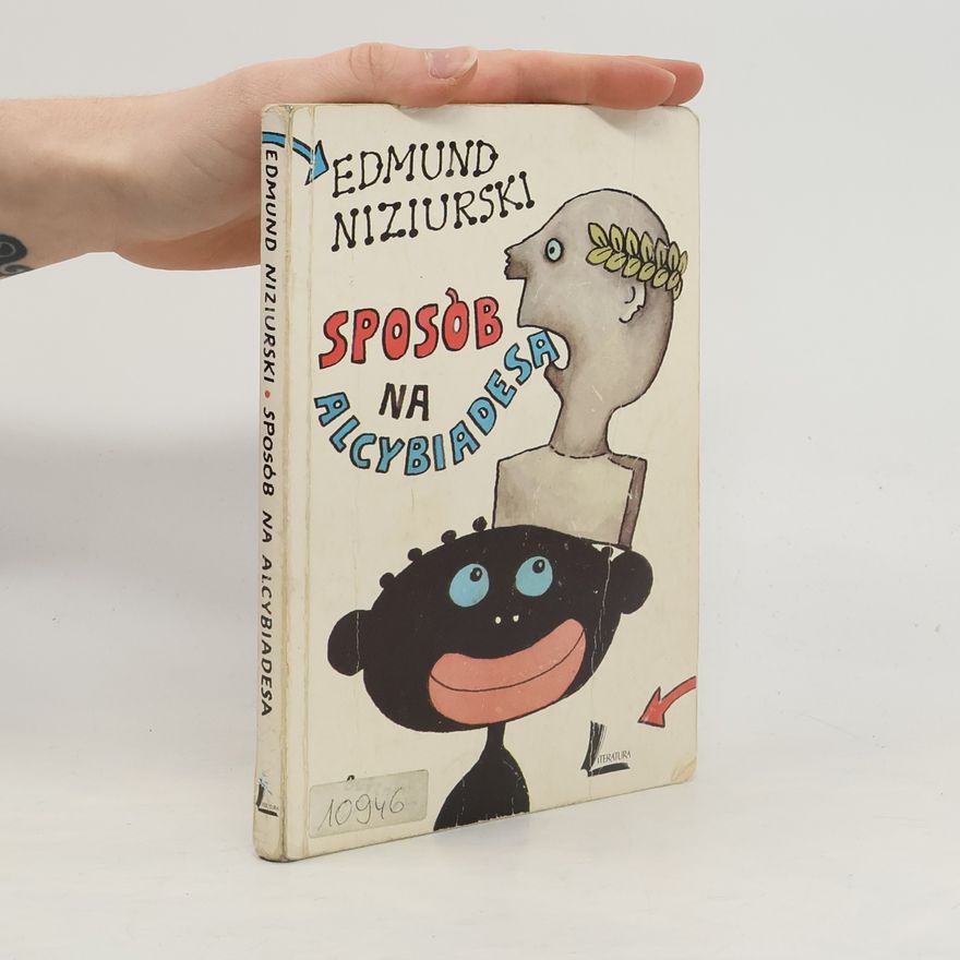 Edmund Niziurski Sposób na Alcybiadesa