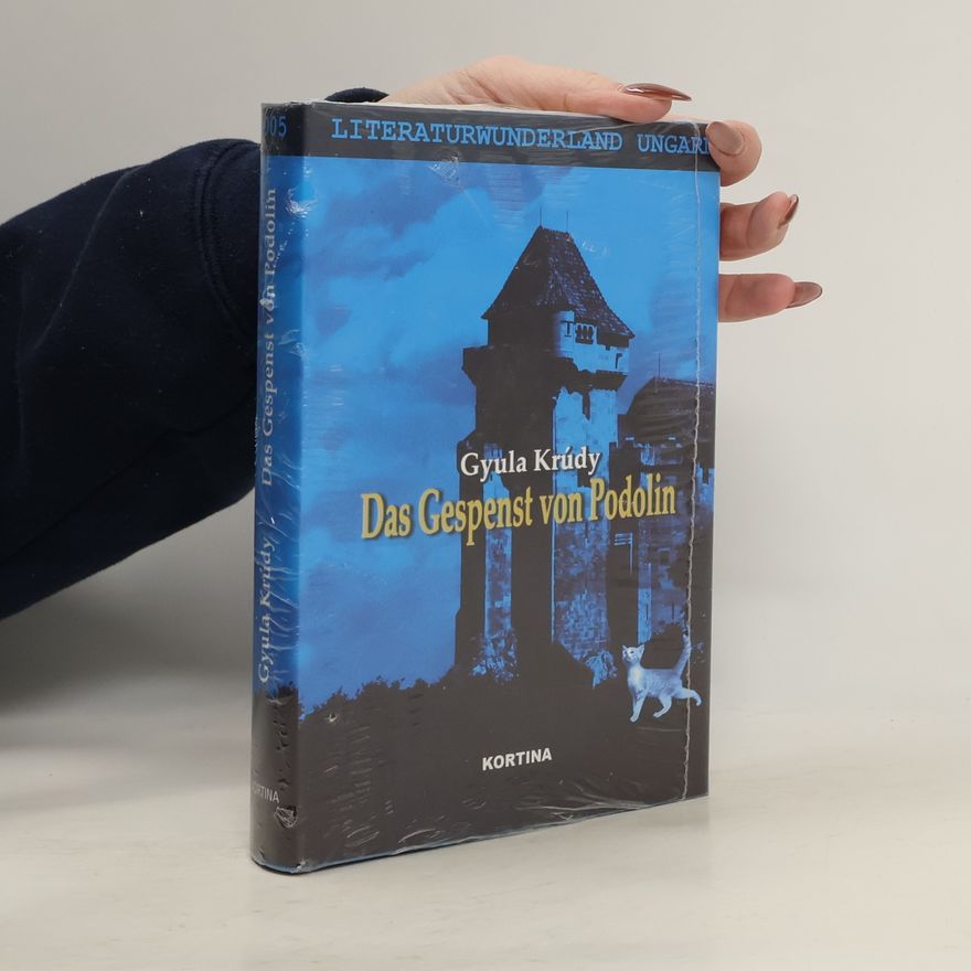 Gyula Krúdy Das Gespenst von Podolin