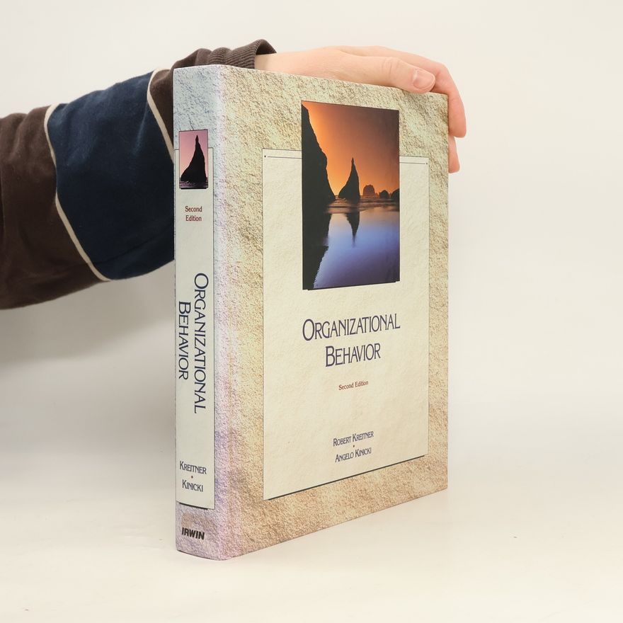 Angelo Kinicki Organizational Behavior - Second Edition