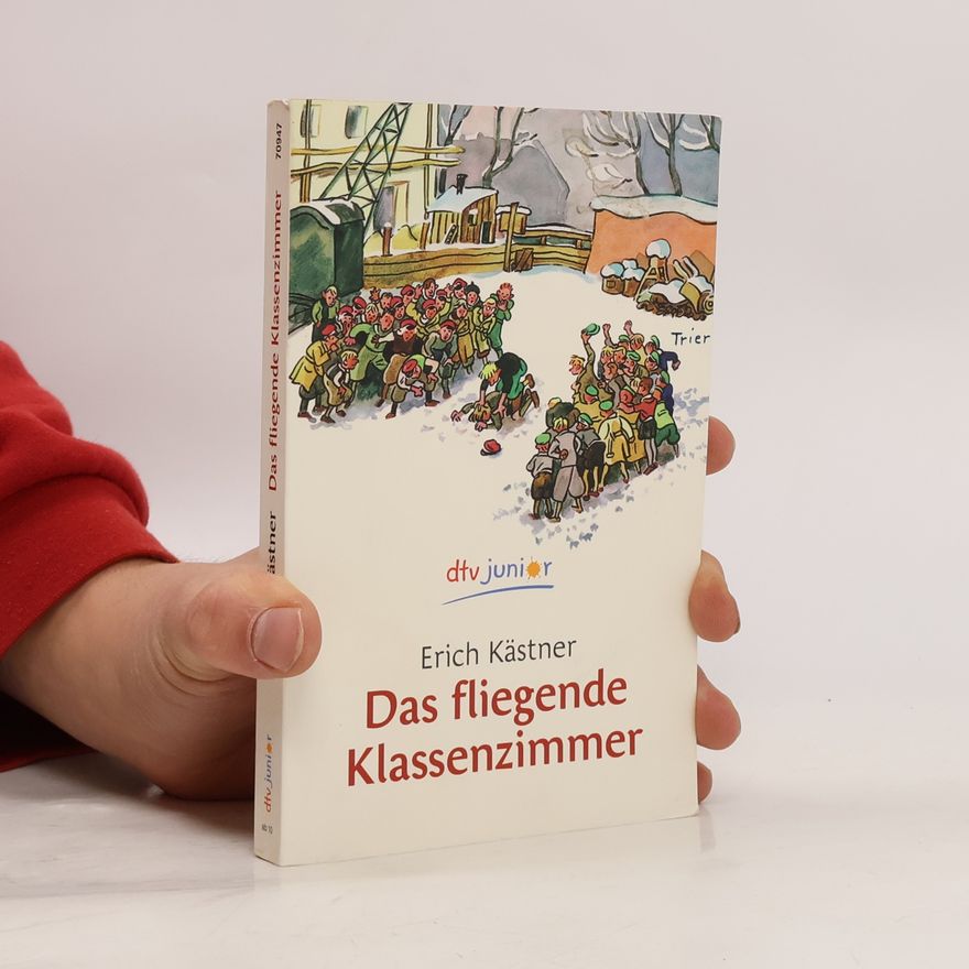 Erich Kästner Das fliegende Klassenzimmer