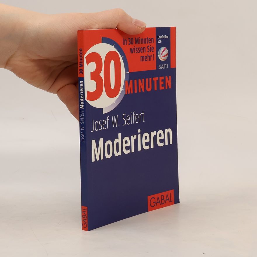 Josef W. Seifert 30 Minuten Moderieren