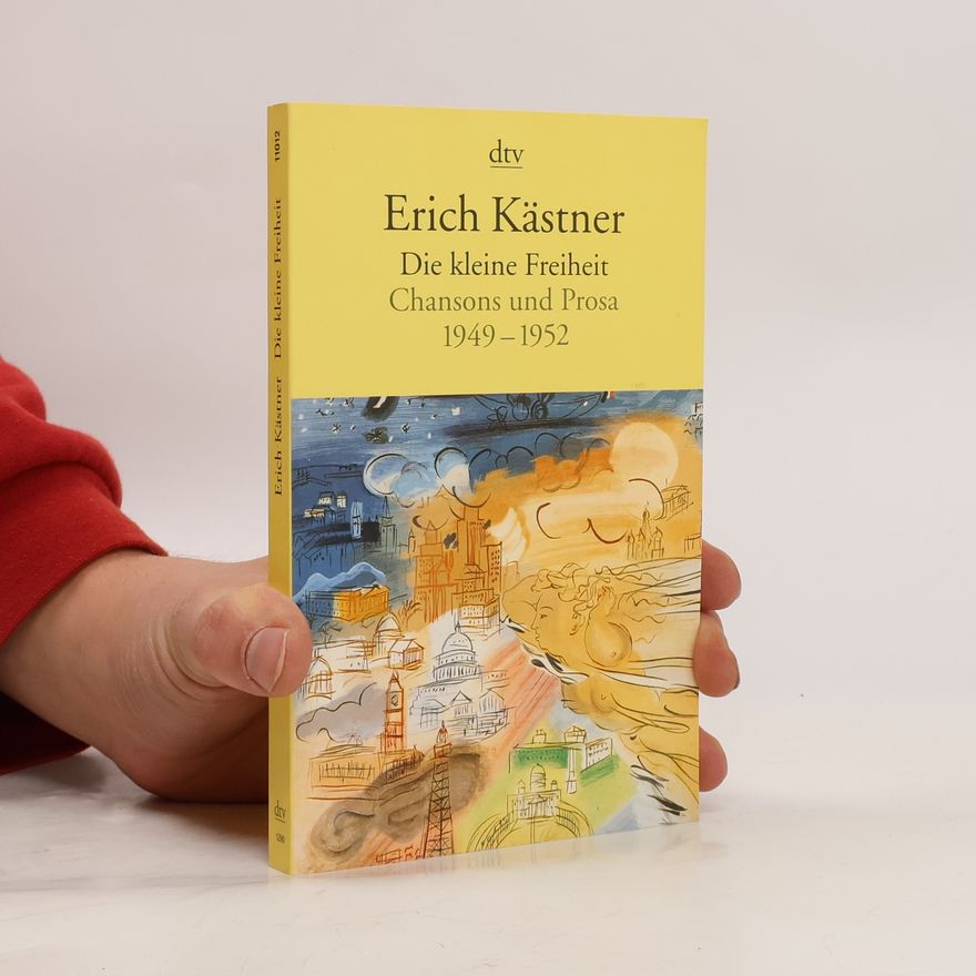 Erich Kästner Die kleine Freiheit