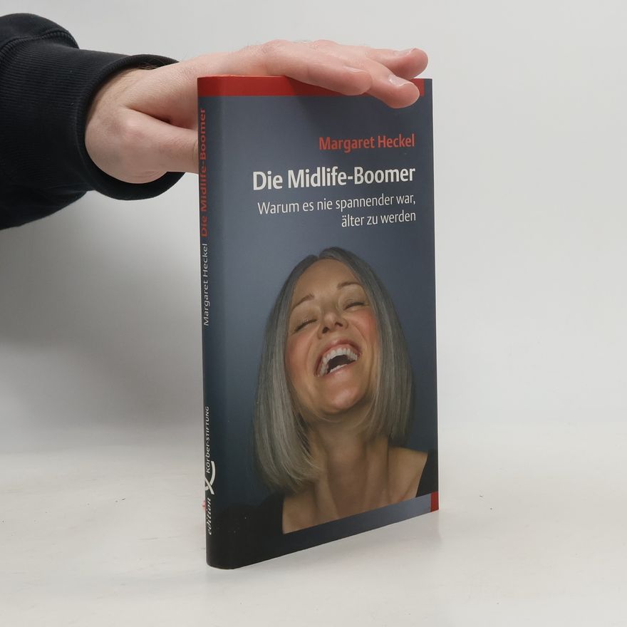 Margaret Heckel Die Midlife-Boomer