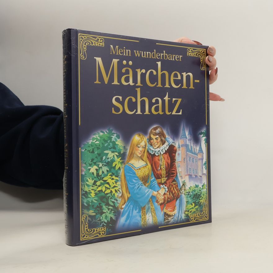 Autorenkollektiv Mein Wunderbarer Märchenschatz