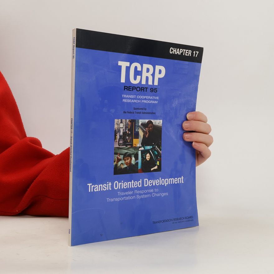 AA.VV. TCRP Report 95 - 17: Traveler Response to Transportation System Changes