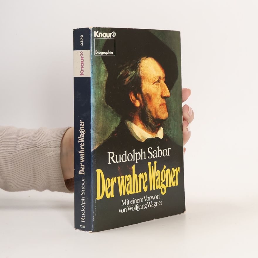 Rudolph Sabor Der wahre Wagner