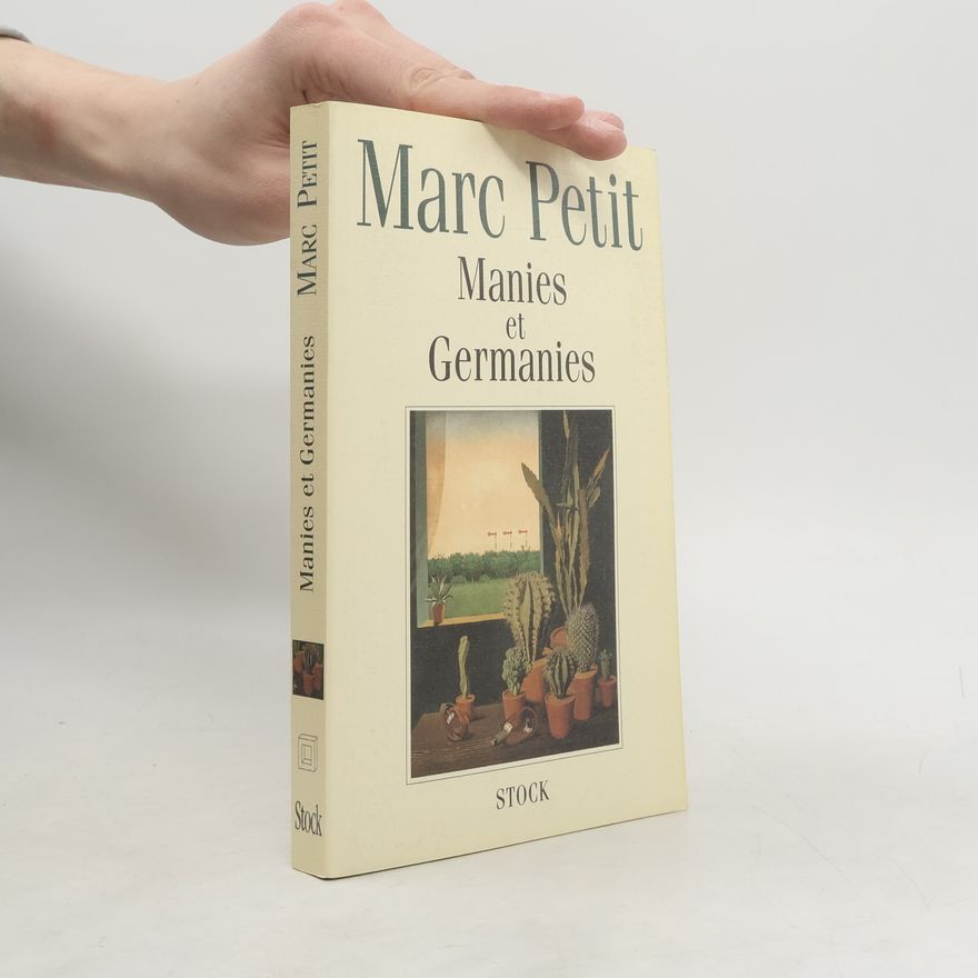 Marc Petit Manies et Germanies