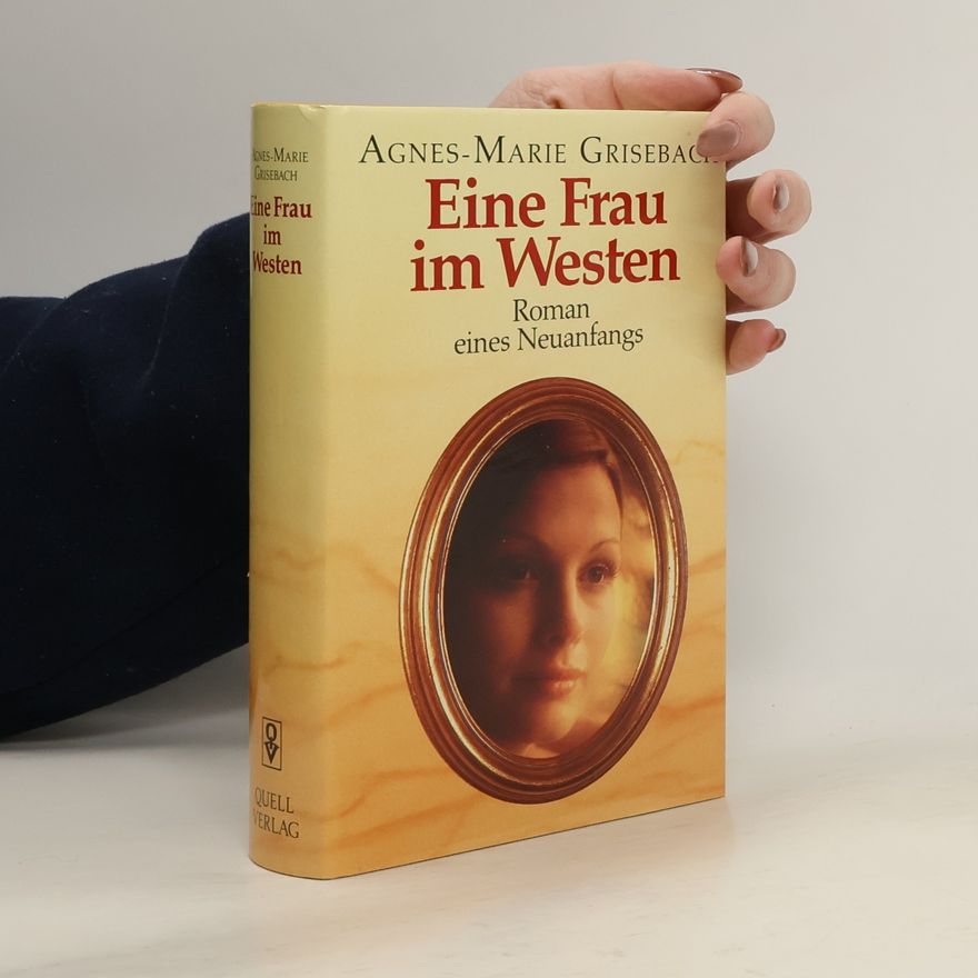 Agnes-Marie Grisebach Eine Frau im Westen