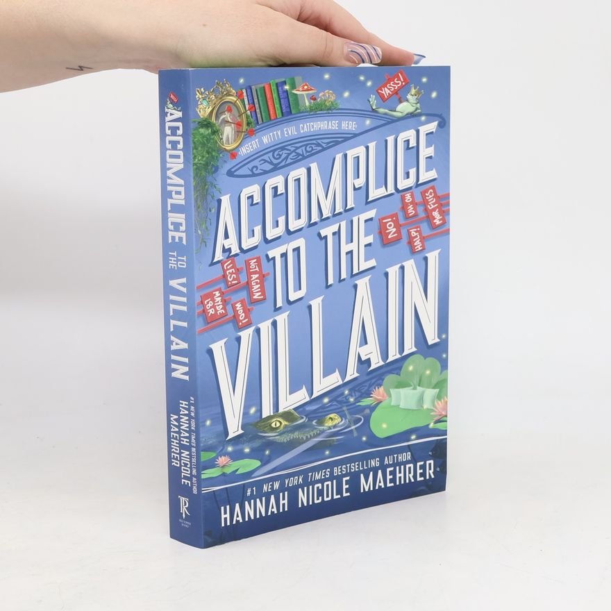Hannah Nicole Maehrer Accomplice to the Villain