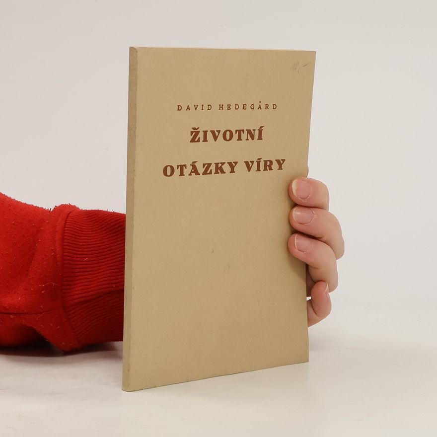 David Hedegard Životní otázky víry