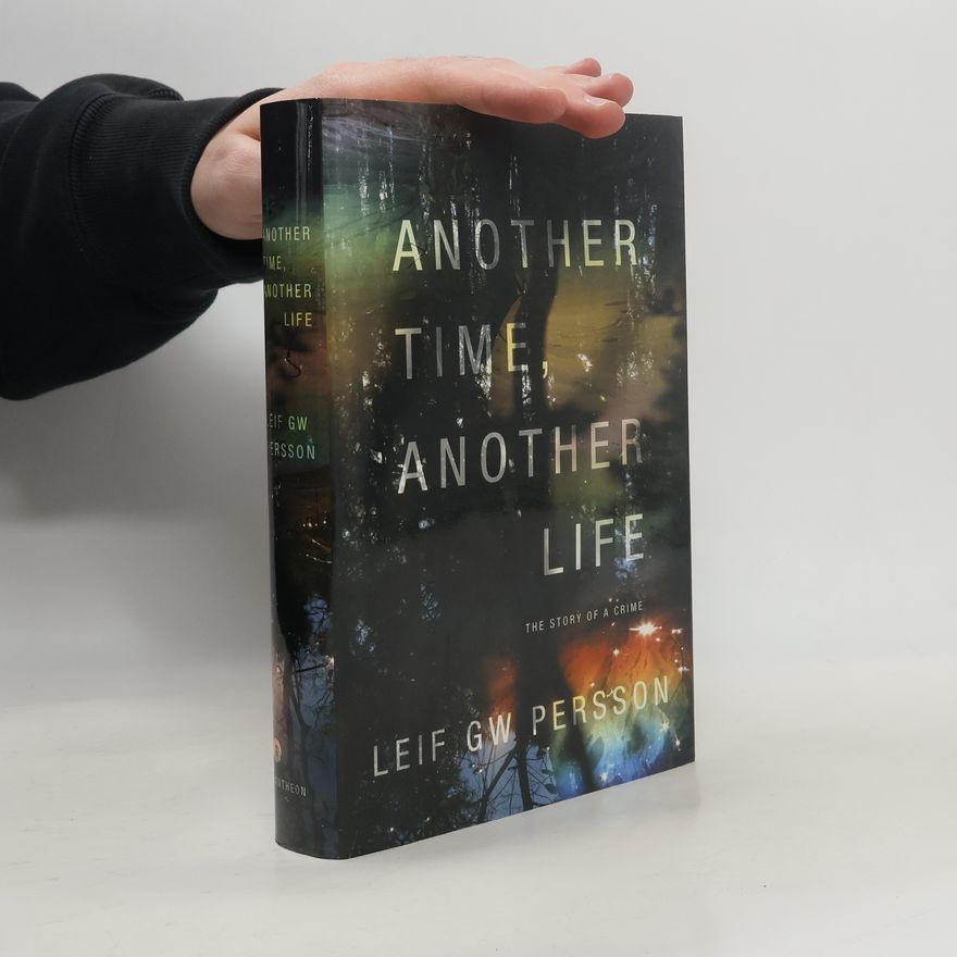 Leif G. W. Persson Another Time, Another Life