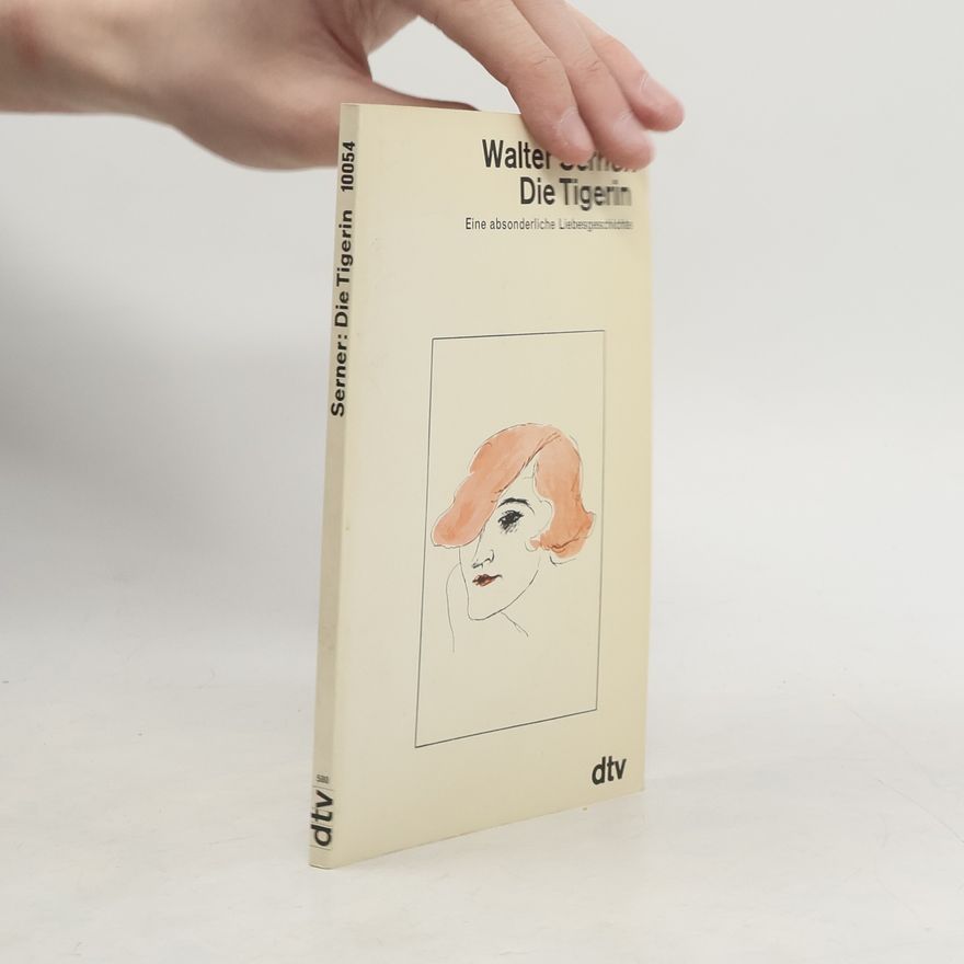 Walter Serner Die Tigerin