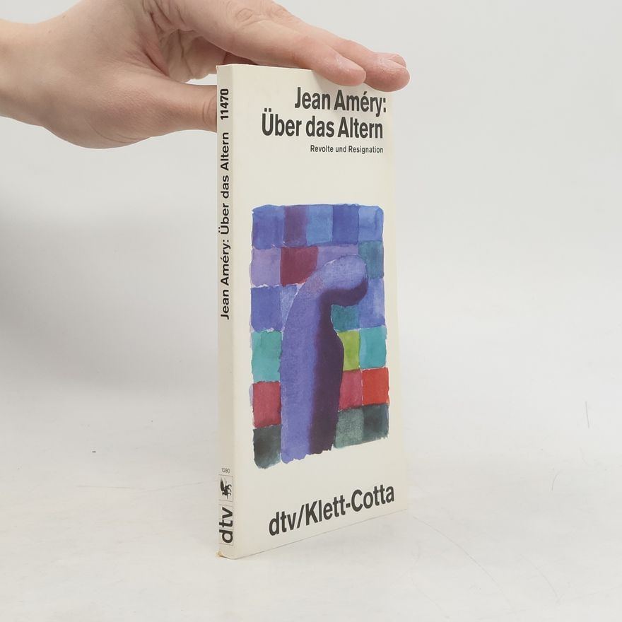 Jean Améry Über das Altern