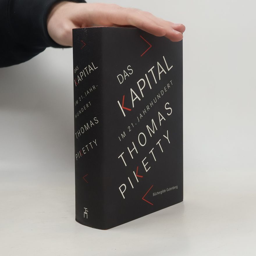 Thomas Piketty Das Kapital im 21. Jahrhundert