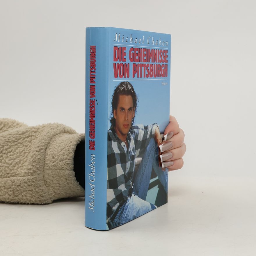 Michael Chabon Die Geheimnisse von Pittsburgh