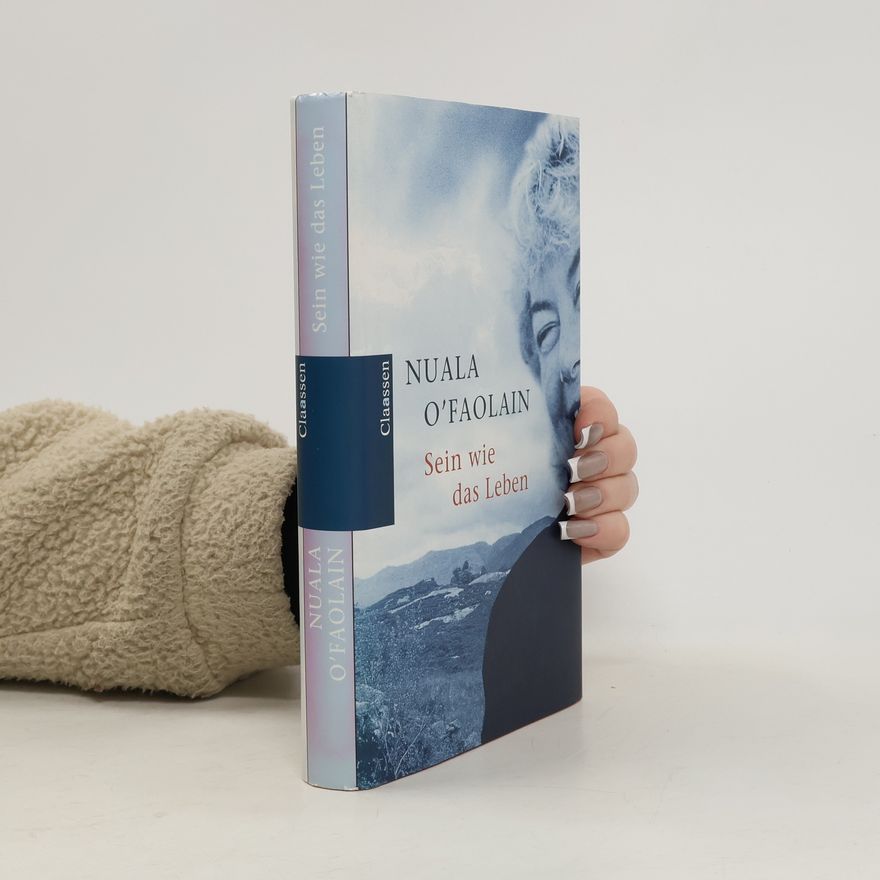 Nuala O. Faolain Sein wie das Leben