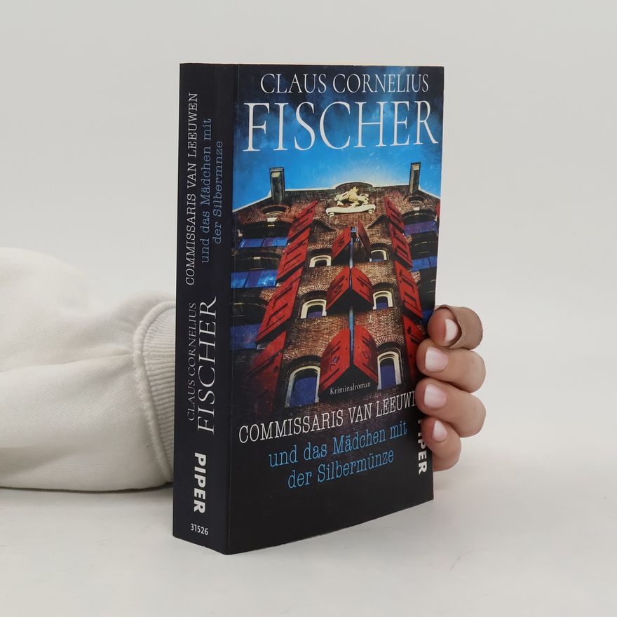 Claus Cornelius Fischer Commissaris van Leeuwen und das Mädchen mit der Silbermünze