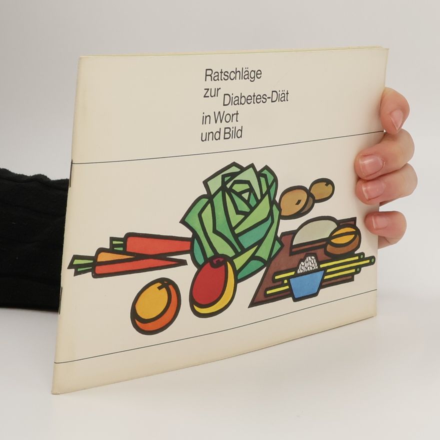Various authors Ratschläge zur Diabetes-Diät in Wort und Bild