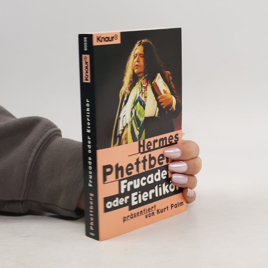 Hermes Phettberg Frucade oder Eierlikör