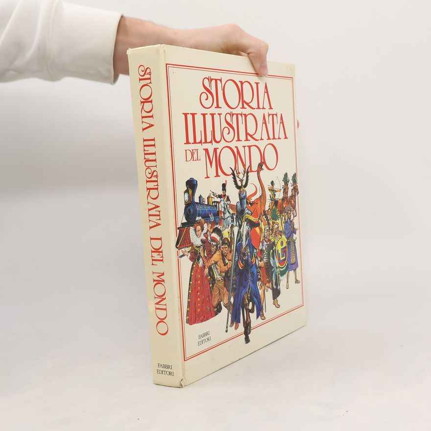 Kolektiv autorů Storia illustrata del mondo