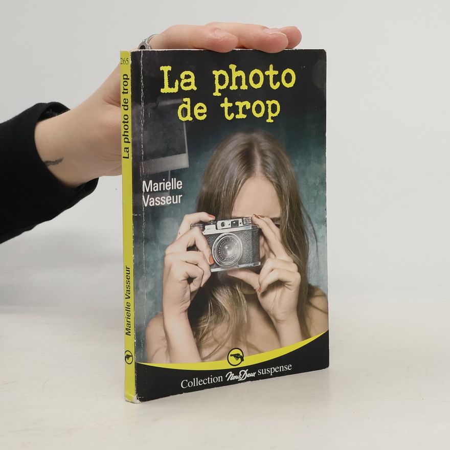Marielle Vasseuer La photo de trop