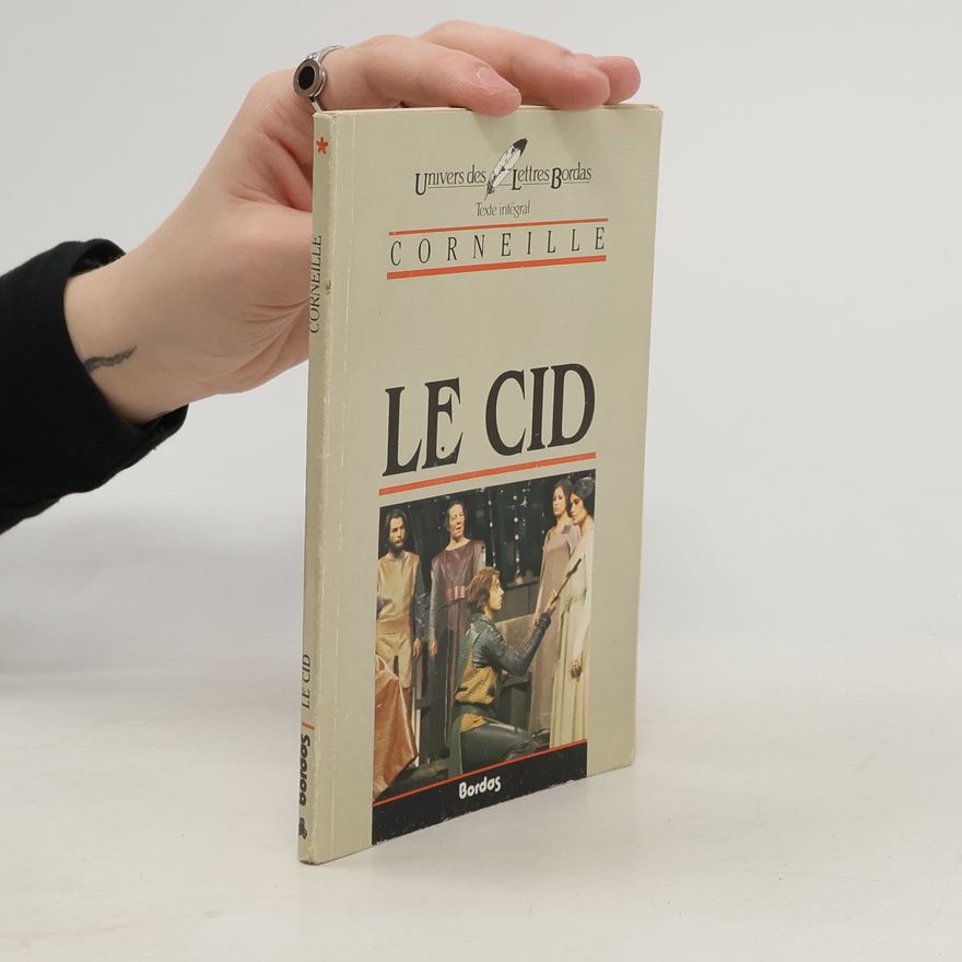 Pierre Corneille Le Cid