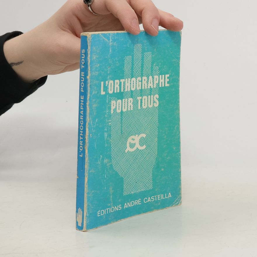 André Casteilla L’orthographe pour tous