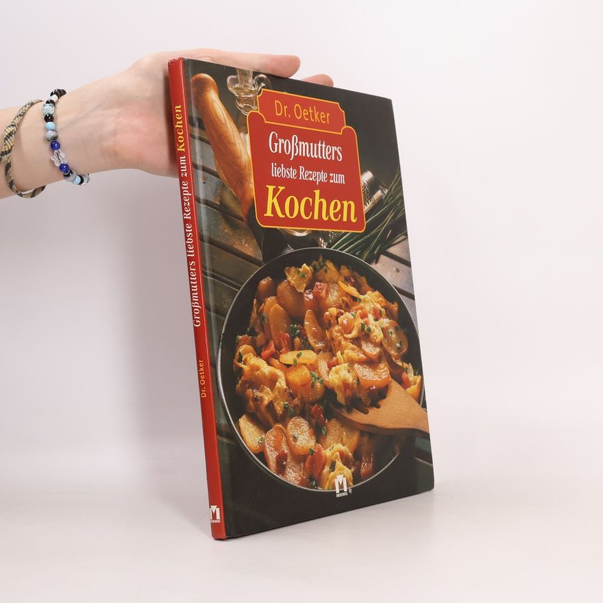 Thomas Diercks Dr. Oetker Großmutters liebste Rezepte zum Kochen