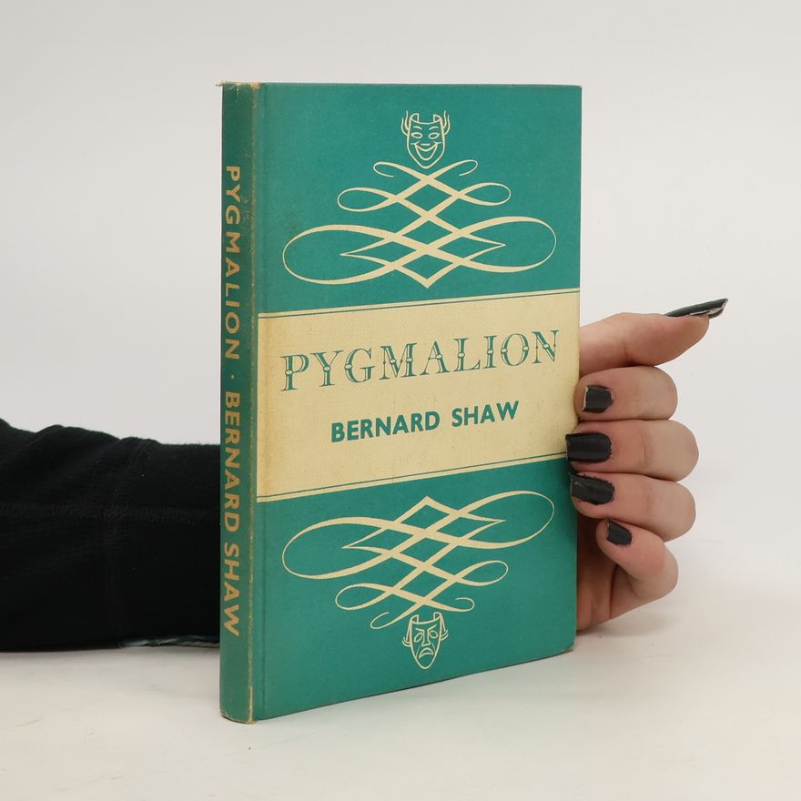 George Bernard Shaw Pygmalion
