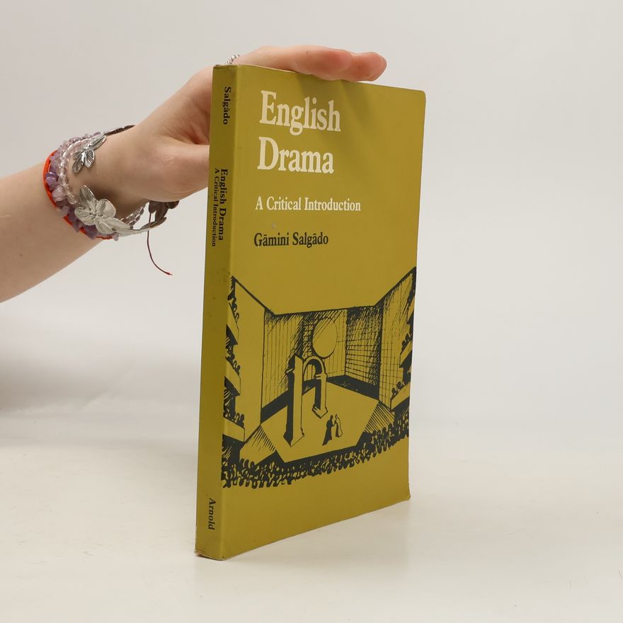 Gamini Salgado English Drama, A Critical Introduction