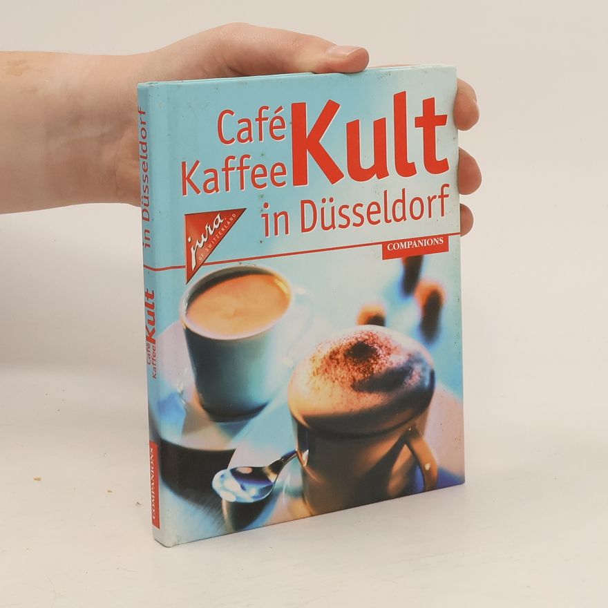 Unknown Author Café-, Kaffee-Kult in Düsseldorf