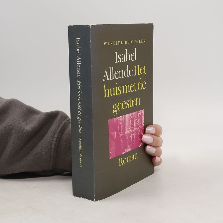 Isabel Allende Het huis met de geesten