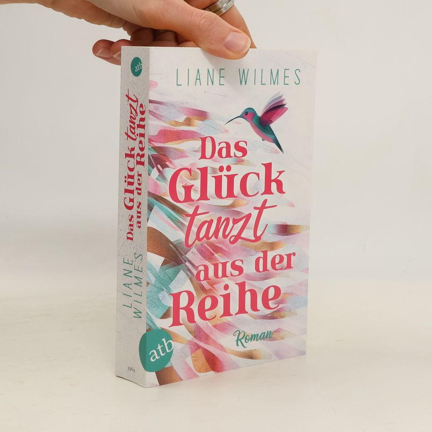 Liane Wilmes Das Glück tanzt aus der Reihe