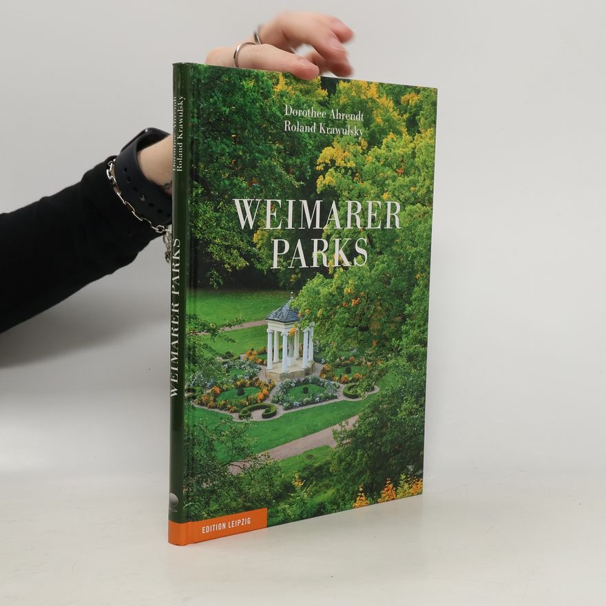 Dorothee Ahrendt Weimarer Parks