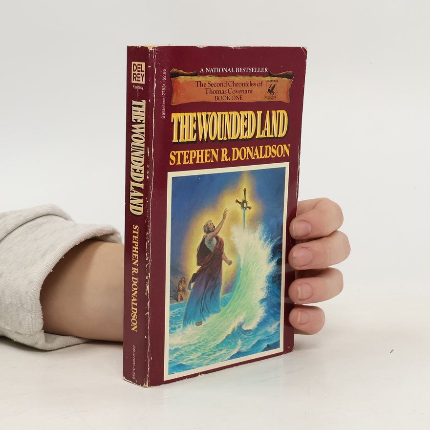 Stephen R. Donaldson The Second Chronicles of Thomas Covenant - 1: The Wounded Land