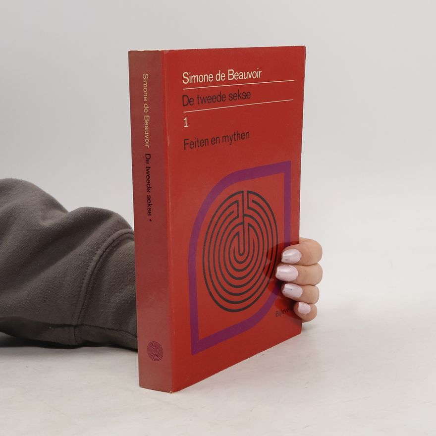 Simone de Beauvoir De tweede sekse 1: Feiten en mythen