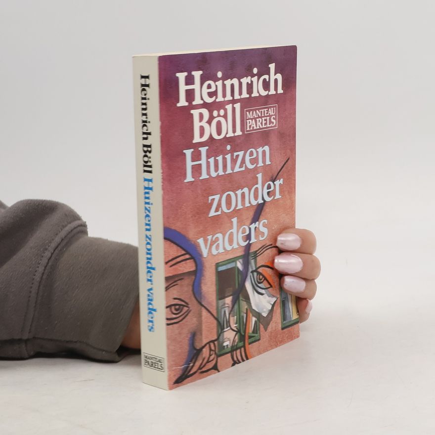 Heinrich Böll Huizen zonder vaders