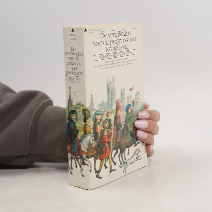 Geoffrey Chaucer De vertellingen van de pelgrims naar Kantelberg