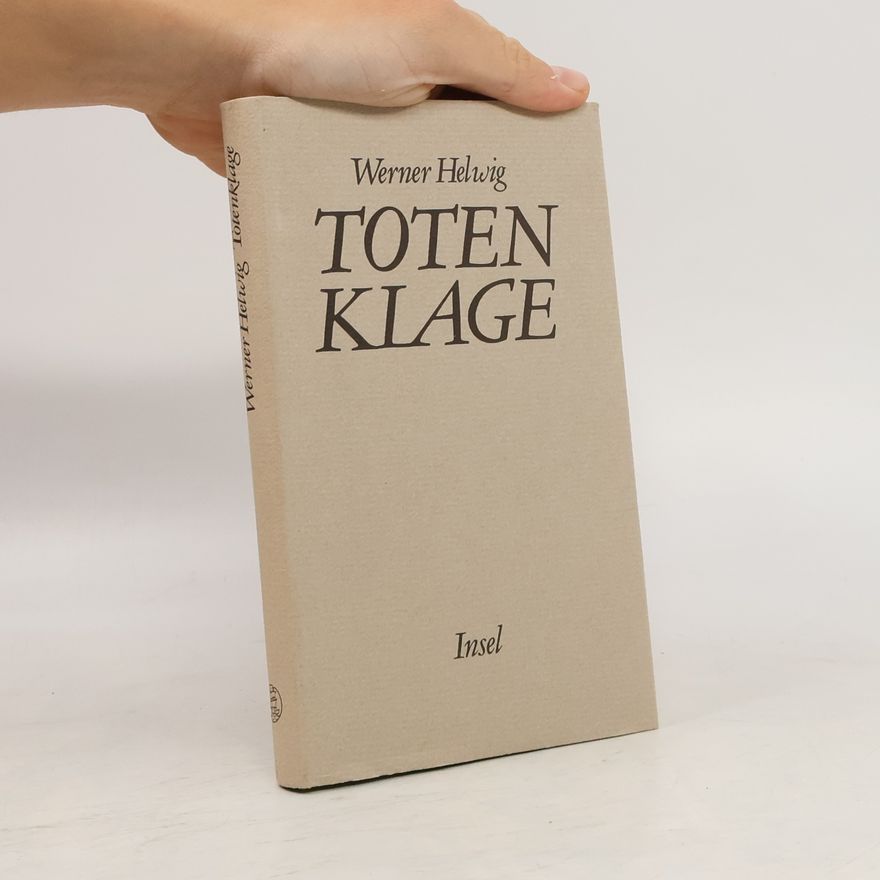 Werner Helwig Totenklage
