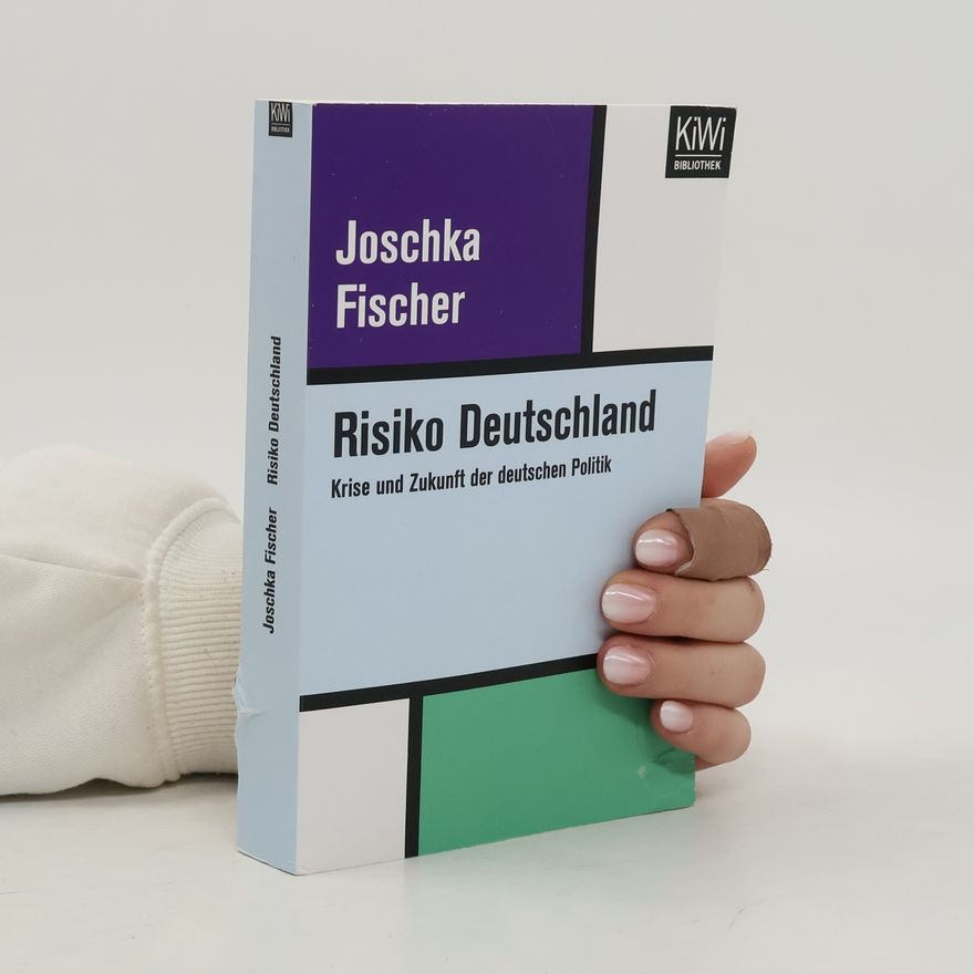 Joschka Fischer Risiko Deutschland