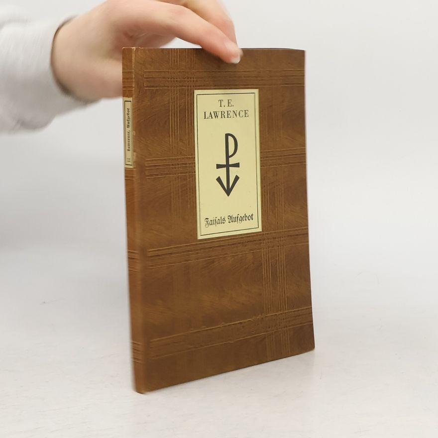 T. E. Lawrence Faisals Aufgebot