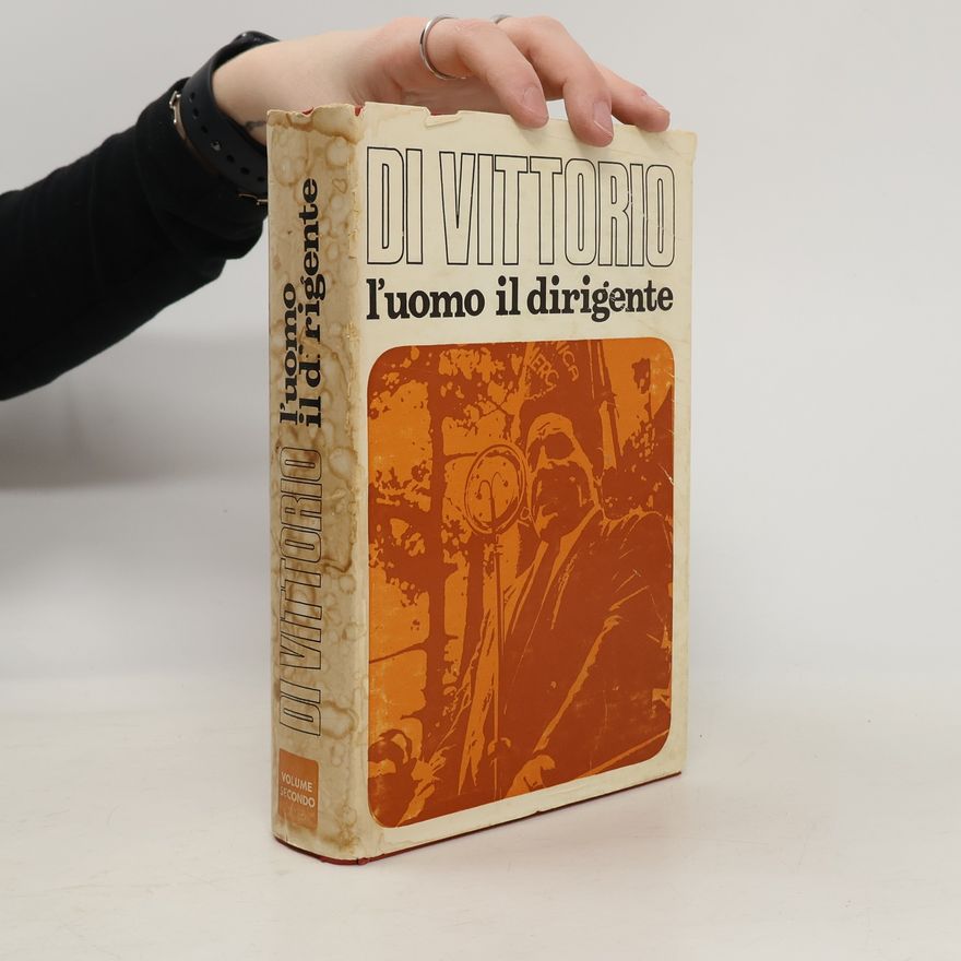 Giuseppe Di Vittorio Di Vittorio. L'uomo, il dirigente 2