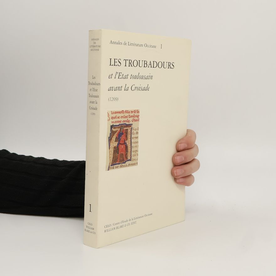 Autorenkollektiv Les Troubadours et l'État toulousain avant la croisade (1209)