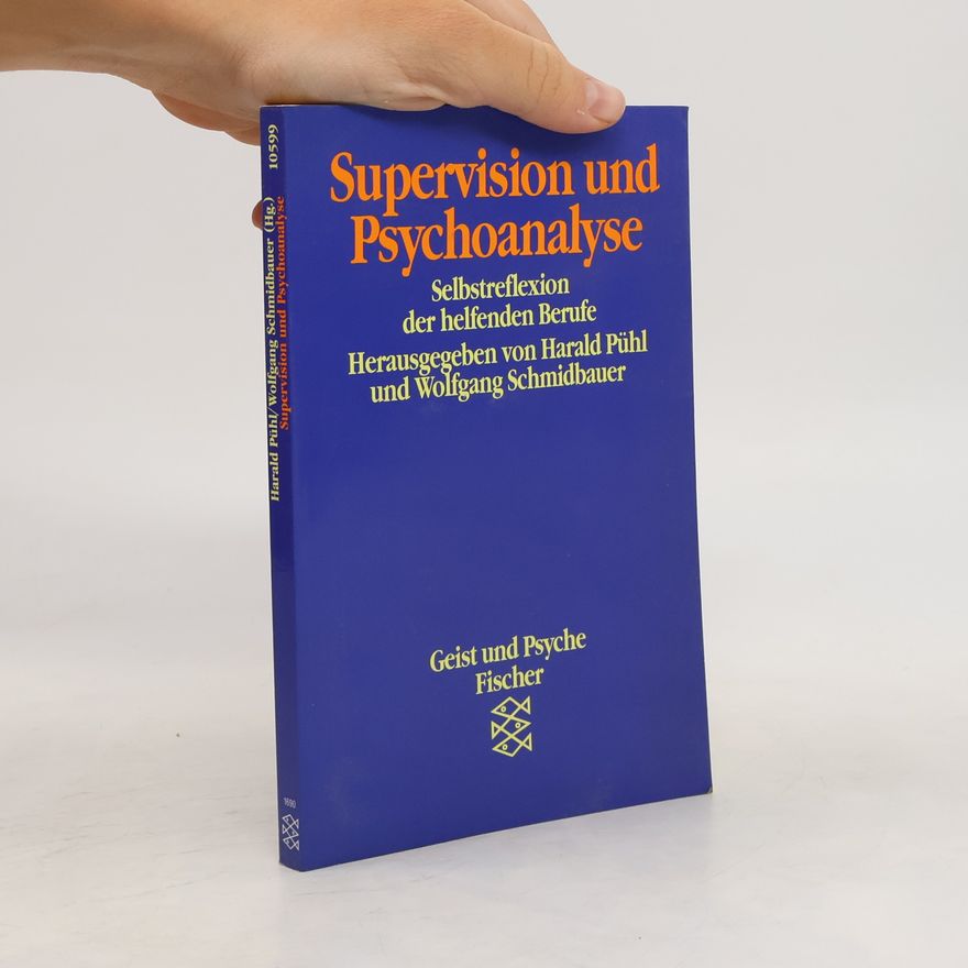 Harald Pühl Supervision und Psychoanalyse